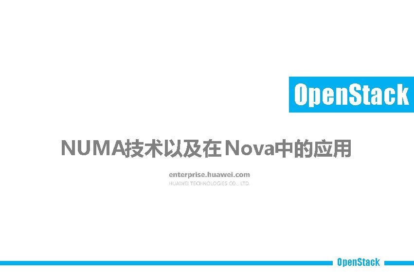 Open. Stack NUMA技术以及在 Nova中的应用 Open. Stack 