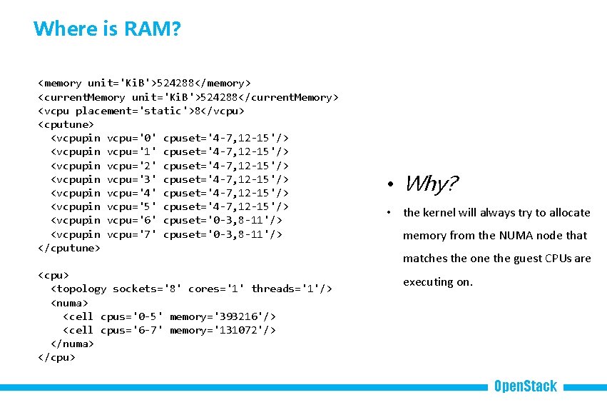 Where is RAM? <memory unit='Ki. B'>524288</memory> <current. Memory unit='Ki. B'>524288</current. Memory> <vcpu placement='static'>8</vcpu> <cputune>