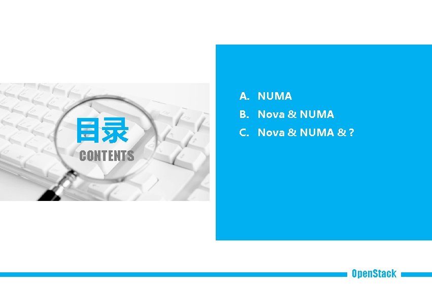 A. NUMA 目录 B. Nova & NUMA C. Nova & NUMA & ? CONTENTS