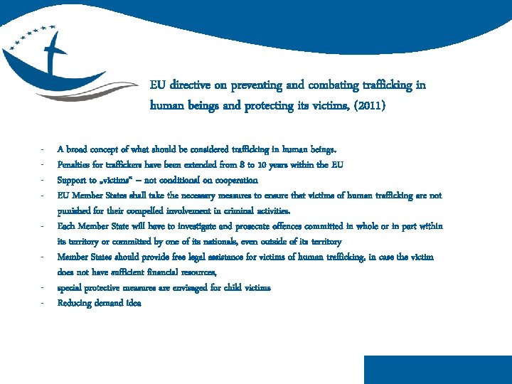 EU directive on preventing and combating trafficking in human beings and protecting its victims,