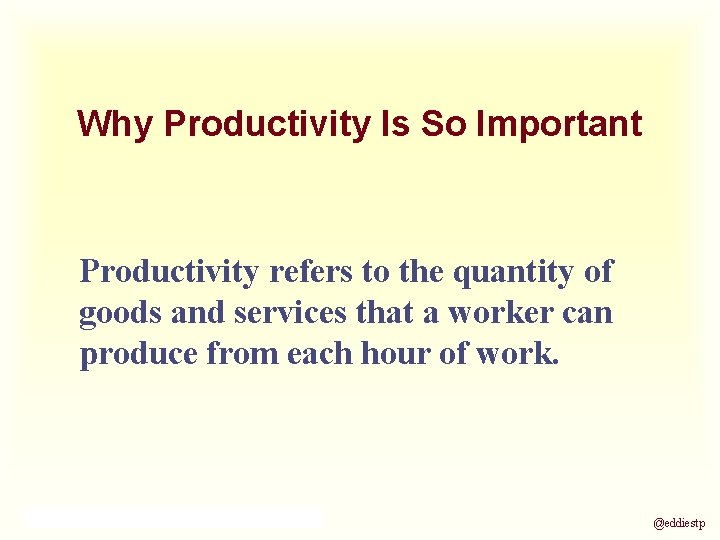 Why Productivity Is So Important Productivity refers to the quantity of goods and services