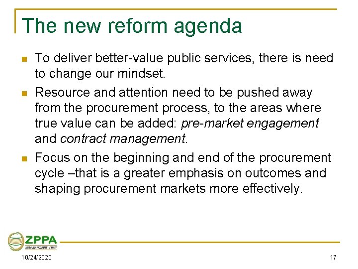 The new reform agenda n n n To deliver better-value public services, there is