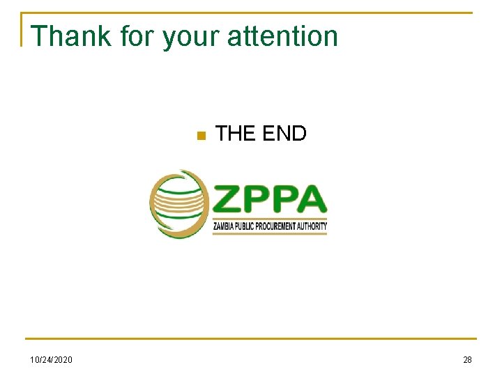 Thank for your attention n 10/24/2020 THE END 28 