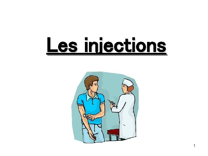 Les injections 1 