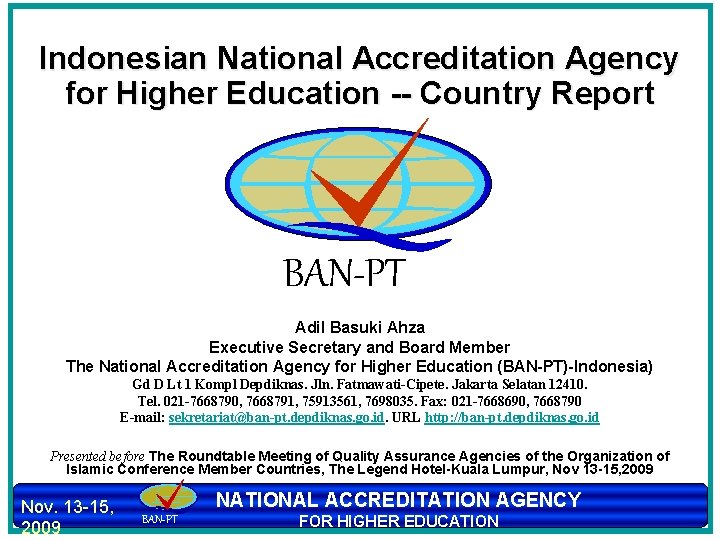 Indonesian National Accreditation Agency for Higher Education -- Country Report BAN-PT Adil Basuki Ahza