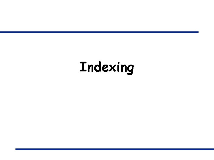 Indexing 