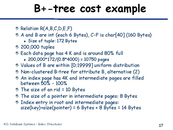 B+-tree cost example I Relation R(A, B, C, D, E, F) I A and