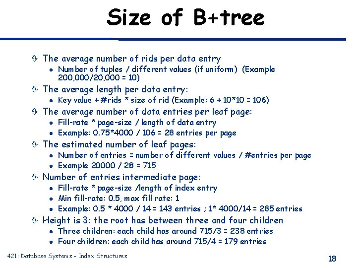 Size of B+tree I The average number of rids per data entry l Number