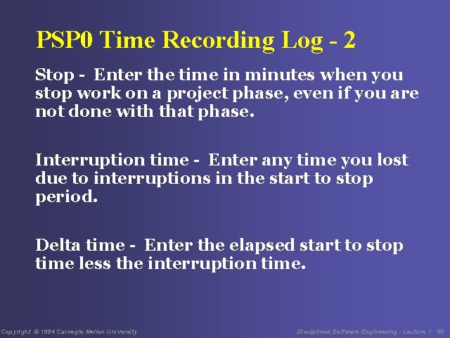 PSP 0 Time Recording Log - 2 Stop - Enter the time in minutes