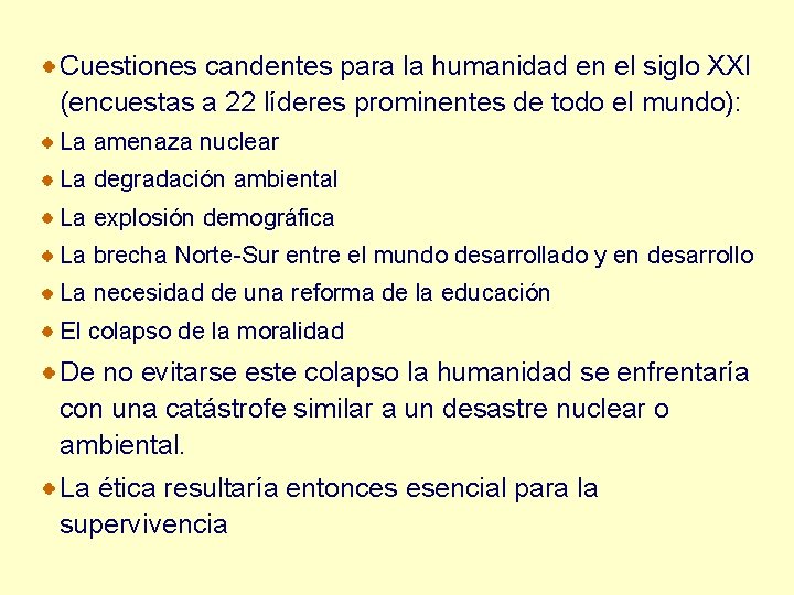 Cuestiones candentes para la humanidad en el siglo XXI (encuestas a 22 líderes prominentes Cuestiones candentes para la humanidad en el siglo XXI (encuestas a 22 líderes prominentes