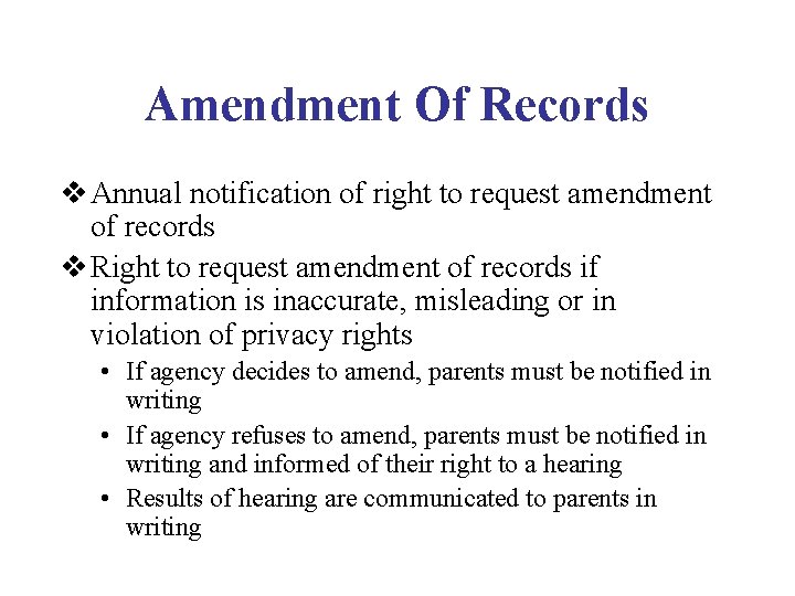 Amendment Of Records v Annual notification of right to request amendment of records v