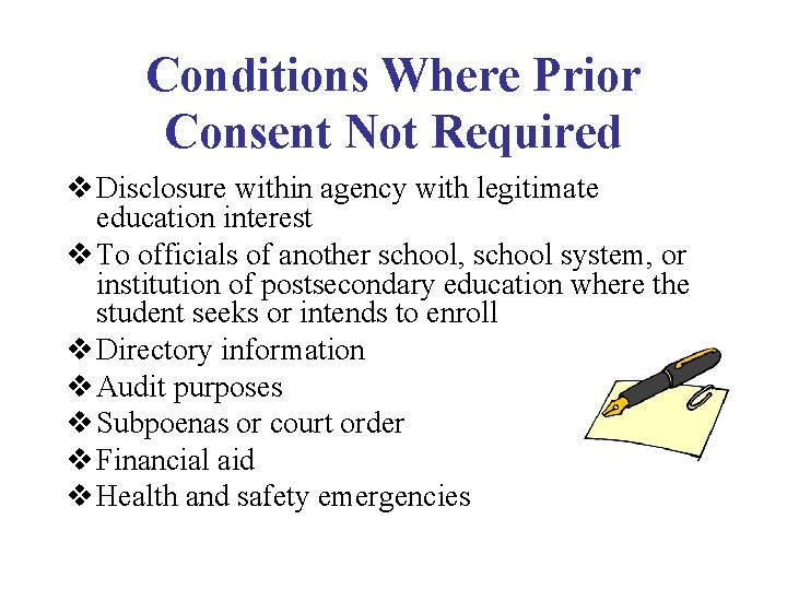 Conditions Where Prior Consent Not Required v Disclosure within agency with legitimate education interest