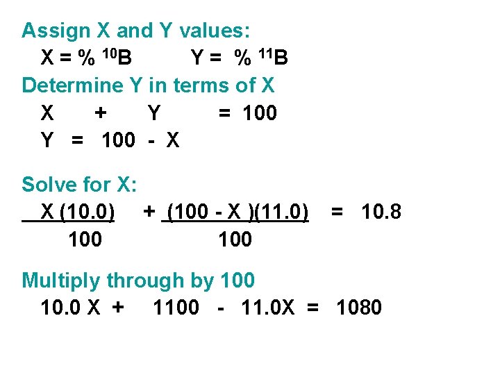 Assign X and Y values: X = % 10 B Y = % 11