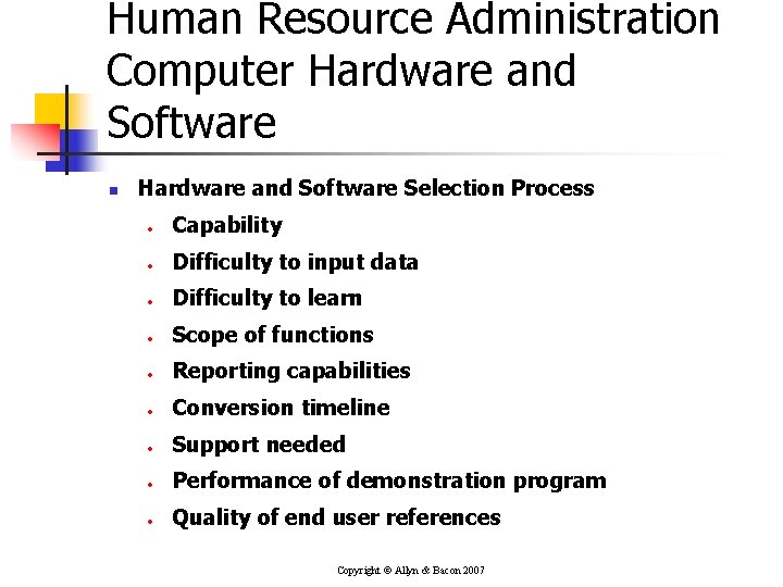 Human Resource Administration Computer Hardware and Software n Hardware and Software Selection Process •