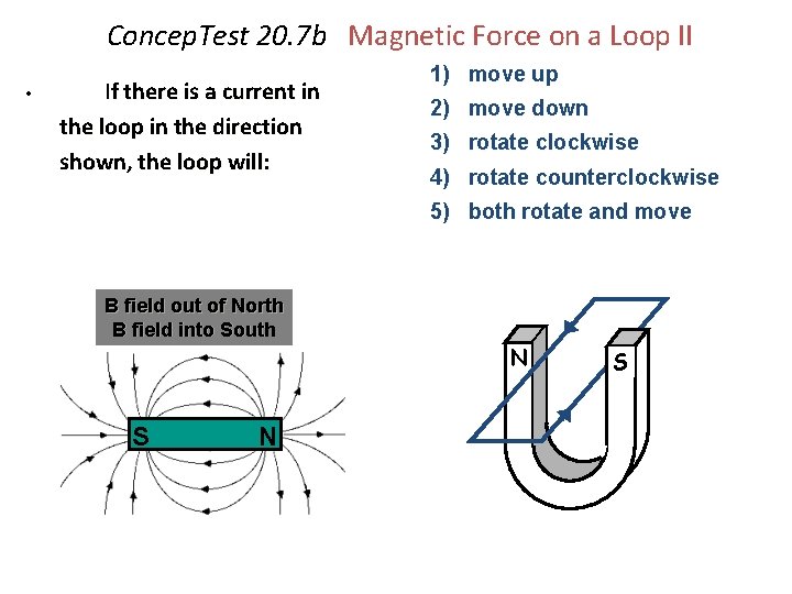 Concep. Test 20. 7 b Magnetic Force on a Loop II • If there