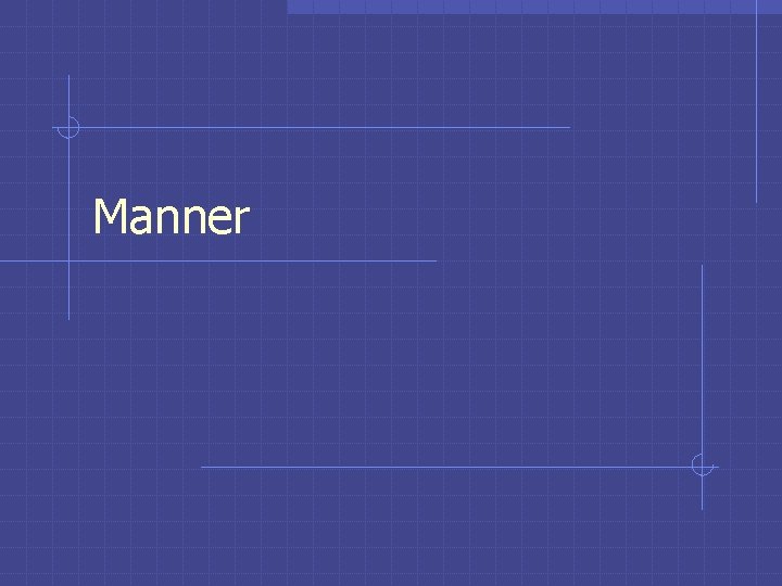Manner Manner