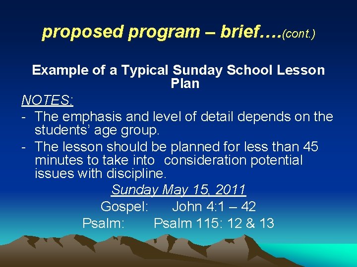 proposed program – brief…. (cont. ) Example of a Typical Sunday School Lesson Plan