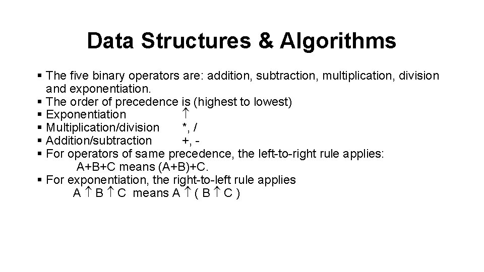 Data Structures & Algorithms § The five binary operators are: addition, subtraction, multiplication, division