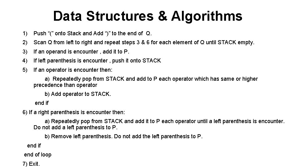 Data Structures & Algorithms 1) Push “(” onto Stack and Add “)” to the