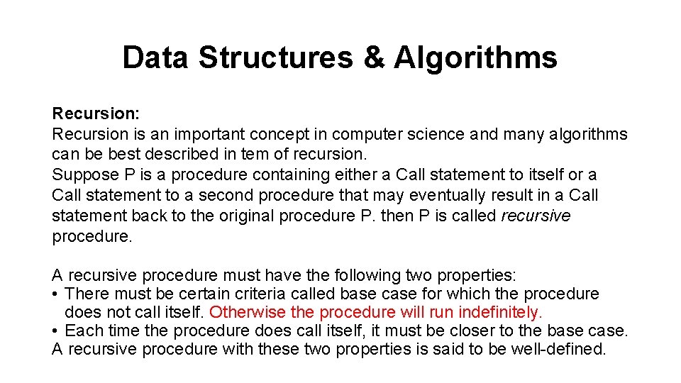 Data Structures & Algorithms Recursion: Recursion is an important concept in computer science and