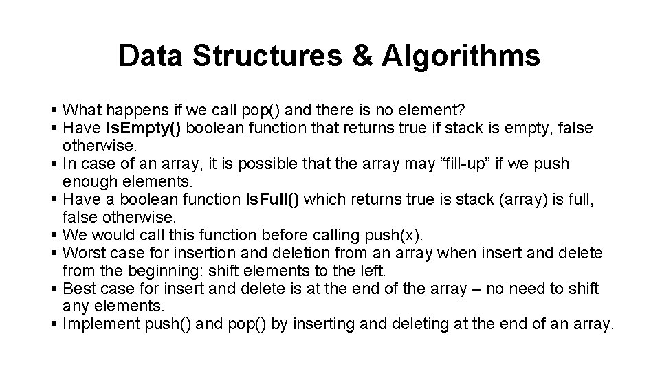 Data Structures & Algorithms § What happens if we call pop() and there is