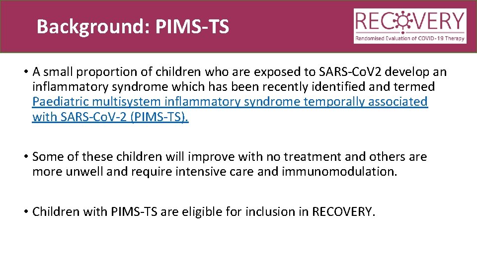 Background: PIMS-TS • A small proportion of children who are exposed to SARS-Co. V