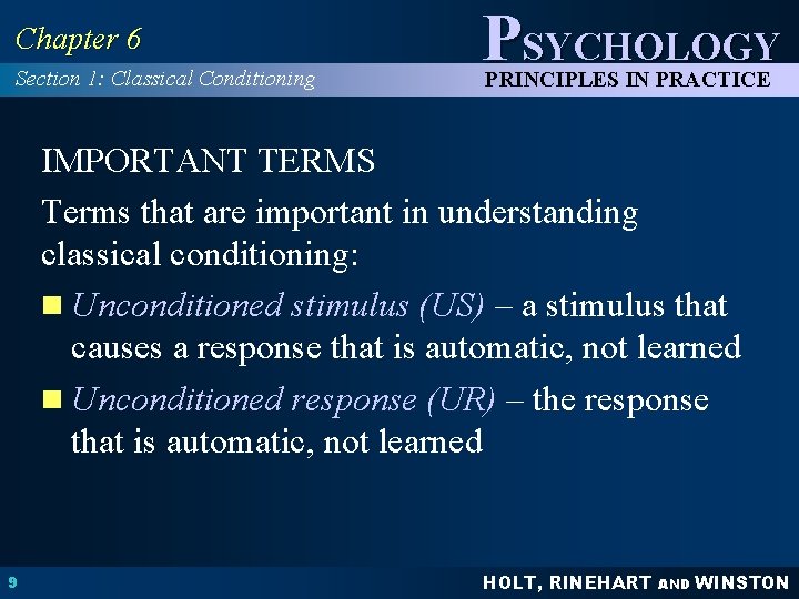 Chapter 6 Section 1: Classical Conditioning PSYCHOLOGY PRINCIPLES IN PRACTICE IMPORTANT TERMS Terms that