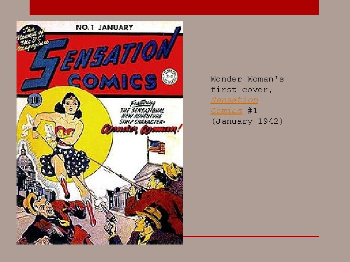Wonder Woman's first cover, Sensation Comics #1 (January 1942) 