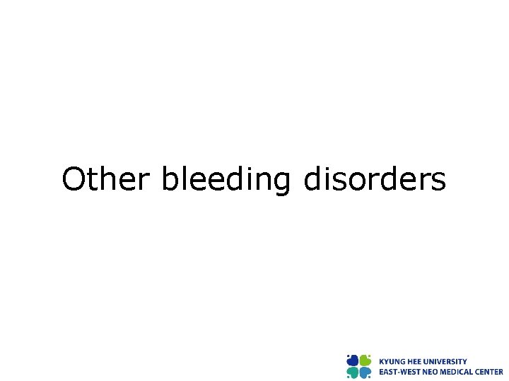 Other bleeding disorders 