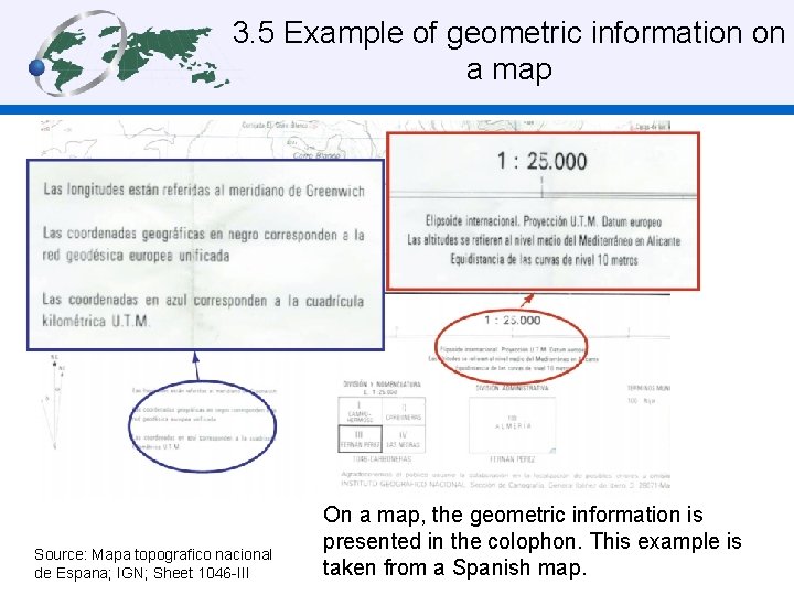 3. 5 Example of geometric information on a map Source: Mapa topografico nacional de