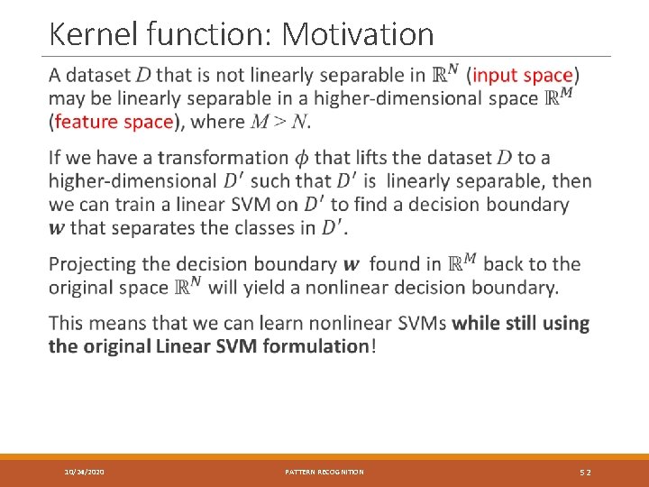 Kernel function: Motivation 10/24/2020 PATTERN RECOGNITION 52 