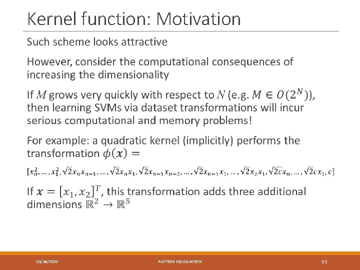 Kernel function: Motivation 10/24/2020 PATTERN RECOGNITION 55 