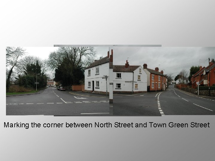 Marking the corner between North Street and Town Green Street 