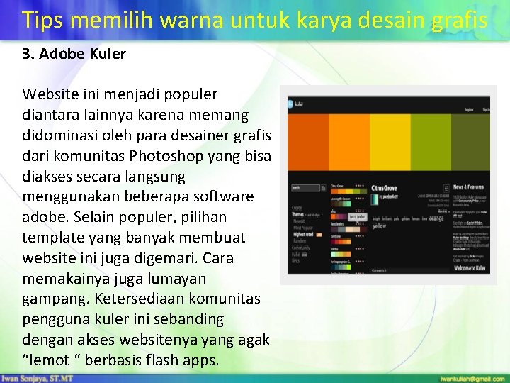 Tips memilih warna untuk karya desain grafis 3. Adobe Kuler Website ini menjadi populer