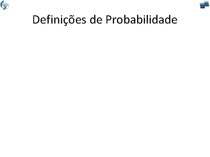 Definições de Probabilidade 