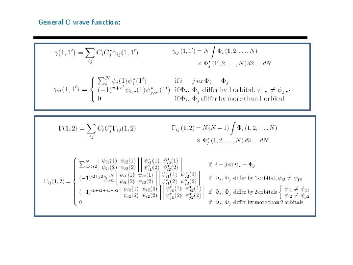 General CI wave function: 