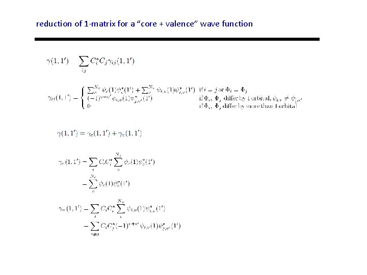 reduction of 1 -matrix for a “core + valence” wave function 