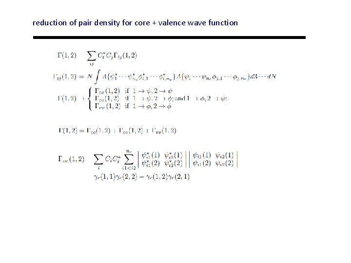 reduction of pair density for core + valence wave function 