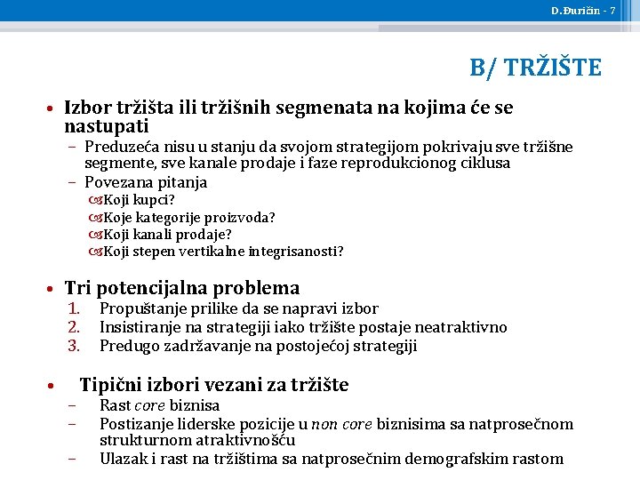 D. Đuričin - 7 B/ TRŽIŠTE • Izbor tržišta ili tržišnih segmenata na kojima