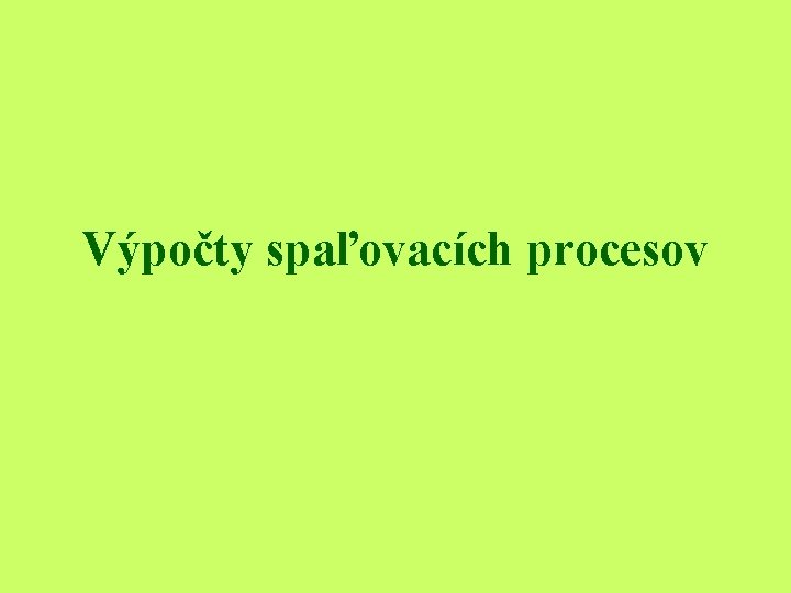 Výpočty spaľovacích procesov 