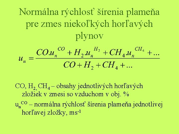 Normálna rýchlosť šírenia plameňa pre zmes niekoľkých horľavých plynov CO, H 2, CH 4