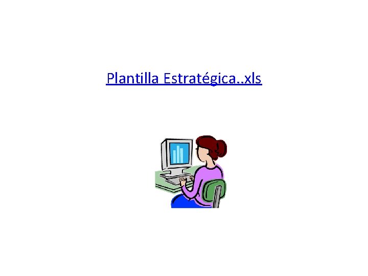 Plantilla Estratégica. . xls 