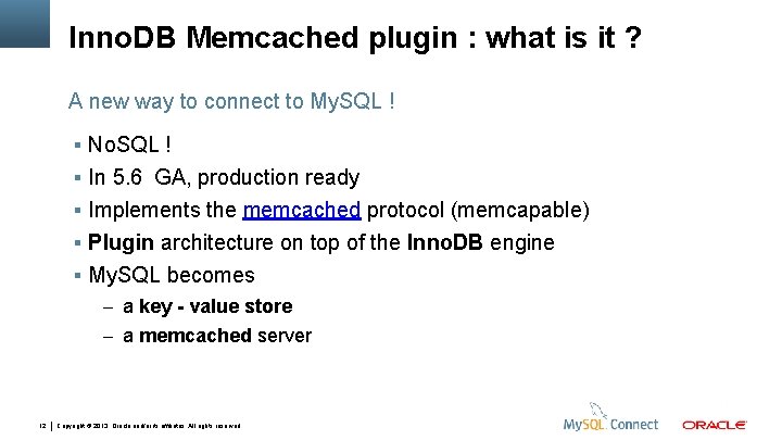 Inno. DB Memcached plugin : what is it ? A new way to connect