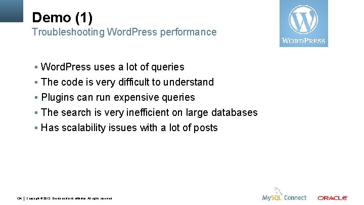 Demo (1) Troubleshooting Word. Press performance Word. Press uses a lot of queries The