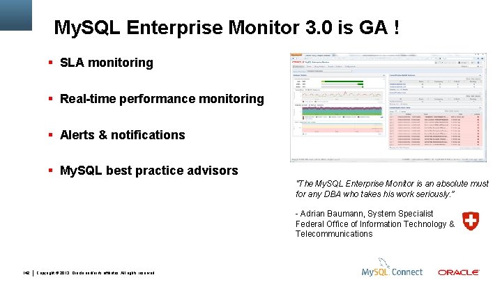 My. SQL Enterprise Monitor 3. 0 is GA ! SLA monitoring Real-time performance monitoring