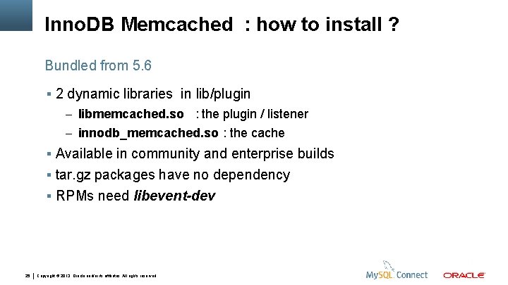 Inno. DB Memcached : how to install ? Bundled from 5. 6 2 dynamic