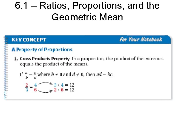 6. 1 – Ratios, Proportions, and the Geometric Mean 
