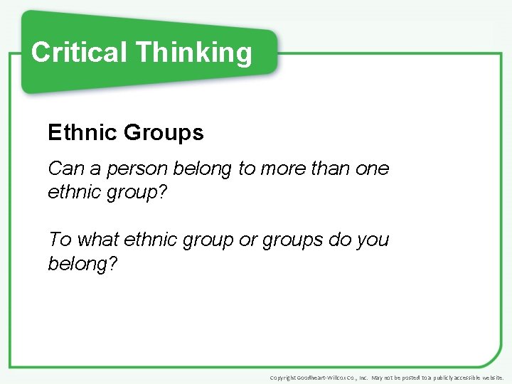 Critical Thinking Ethnic Groups Can a person belong to more than one ethnic group?