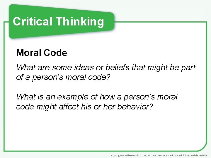 Critical Thinking Moral Code What are some ideas or beliefs that might be part