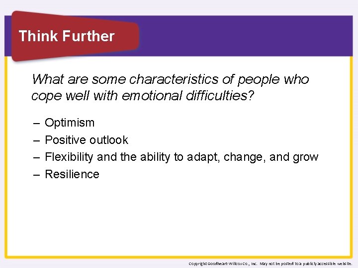 Think Further What are some characteristics of people who cope well with emotional difficulties?